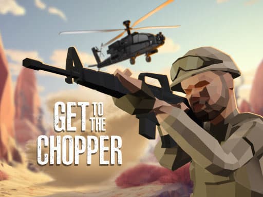 Get To The Chopper - play free online