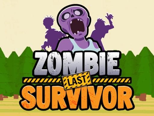 Zombie Last Survivor - play free online