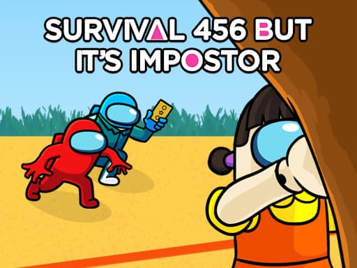 Survival 456 But It Impostor - play free online